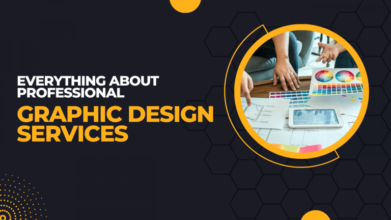 Everything You Need to Know About Professional Graphic Design Services